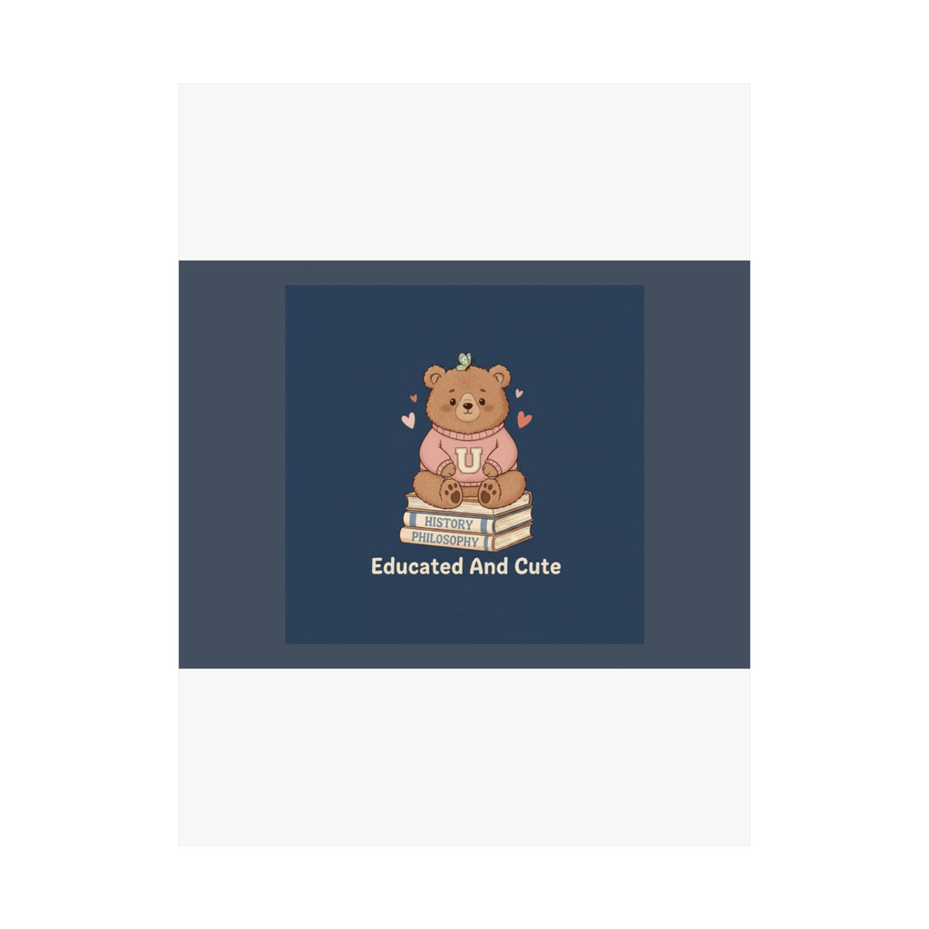 Bear Poster – Educated and Cute