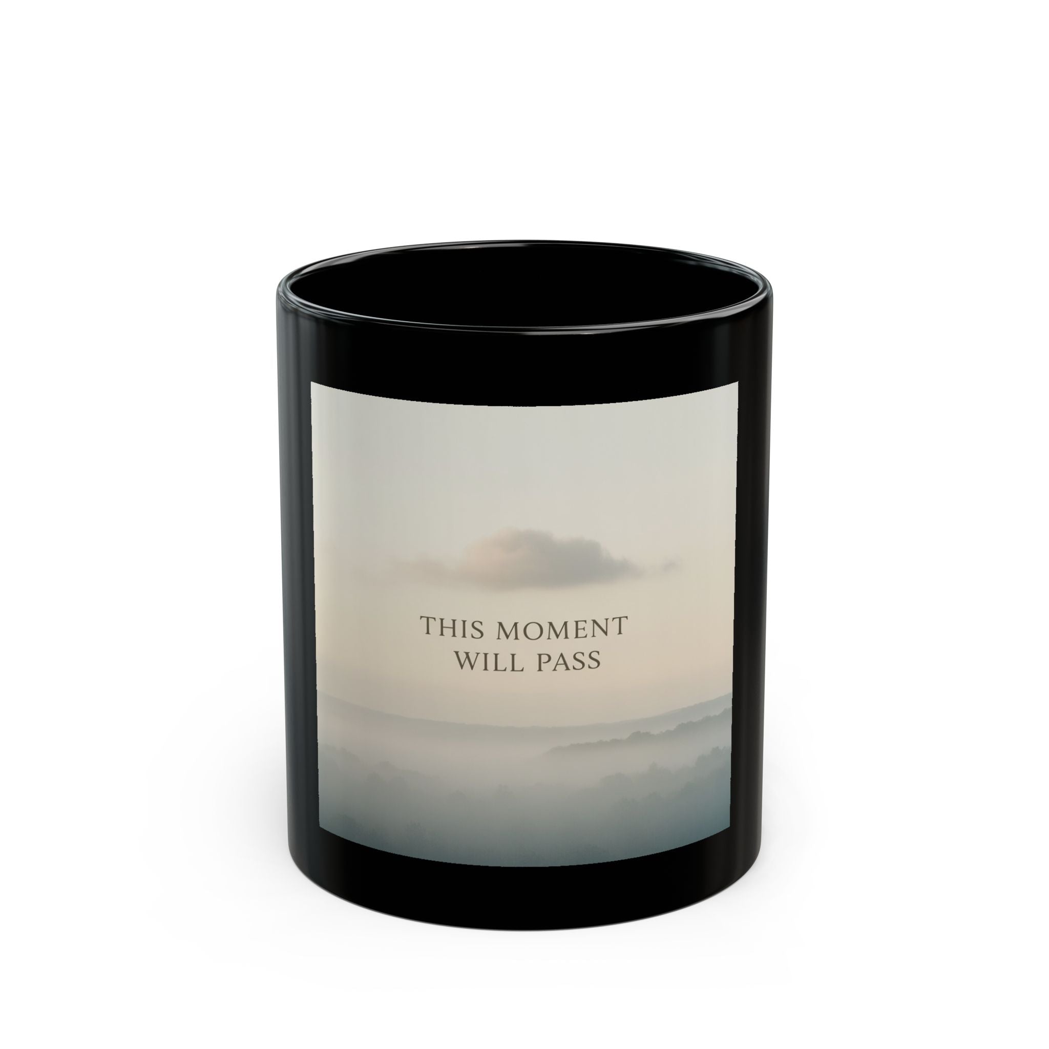THIS MOMENT WILL PASS Black Mug