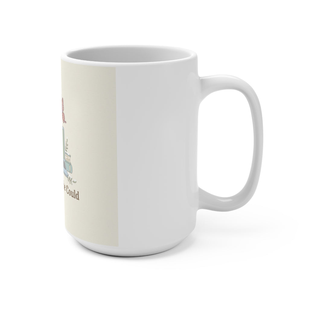 She Believed She Could Mug 15oz