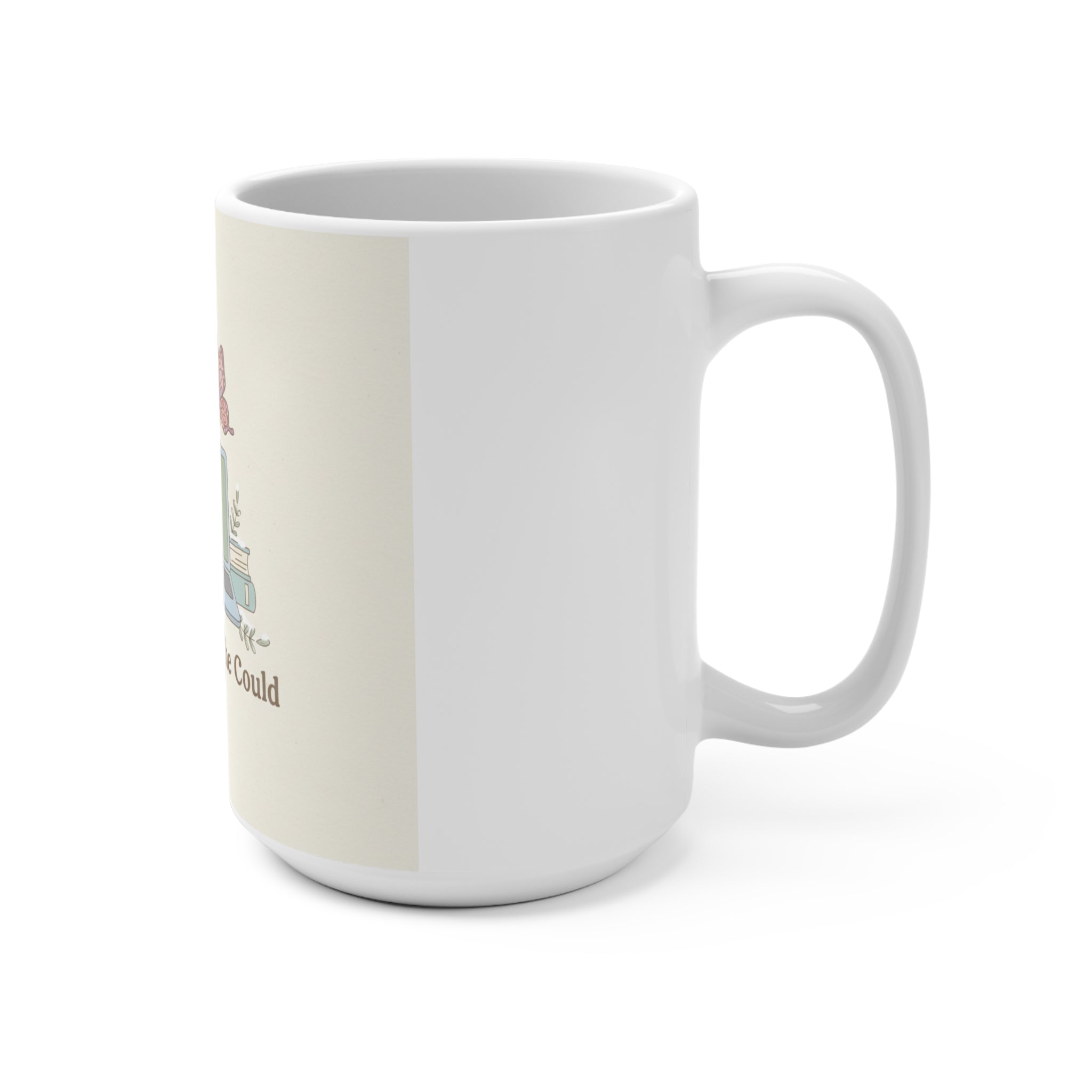 She Believed She Could Mug 15oz