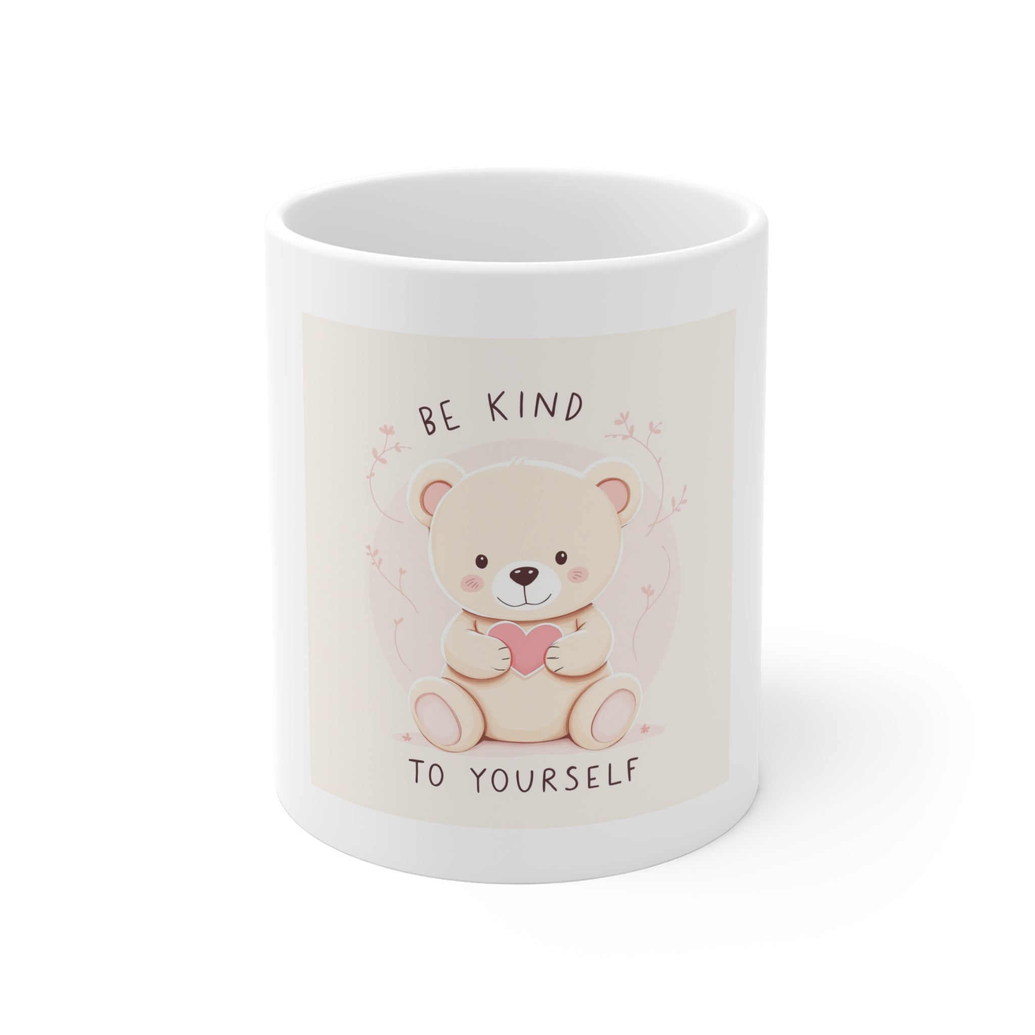 BE KIND TO YOURSELF Mug 11oz