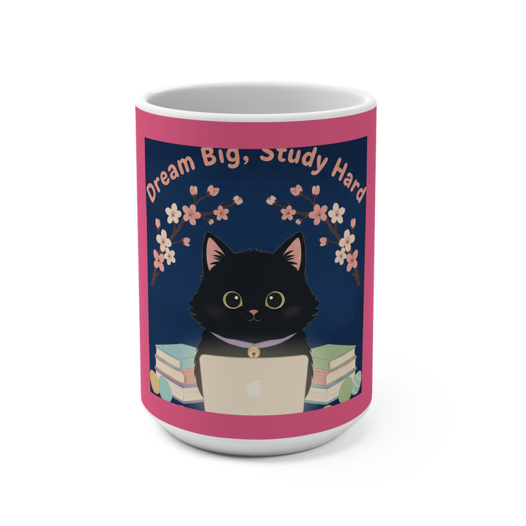Black Cat Mug 15oz – Dream Big Study Hard