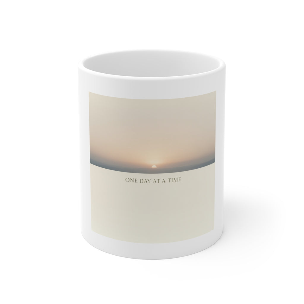 ONE DAY AT A TIME Mug 11oz