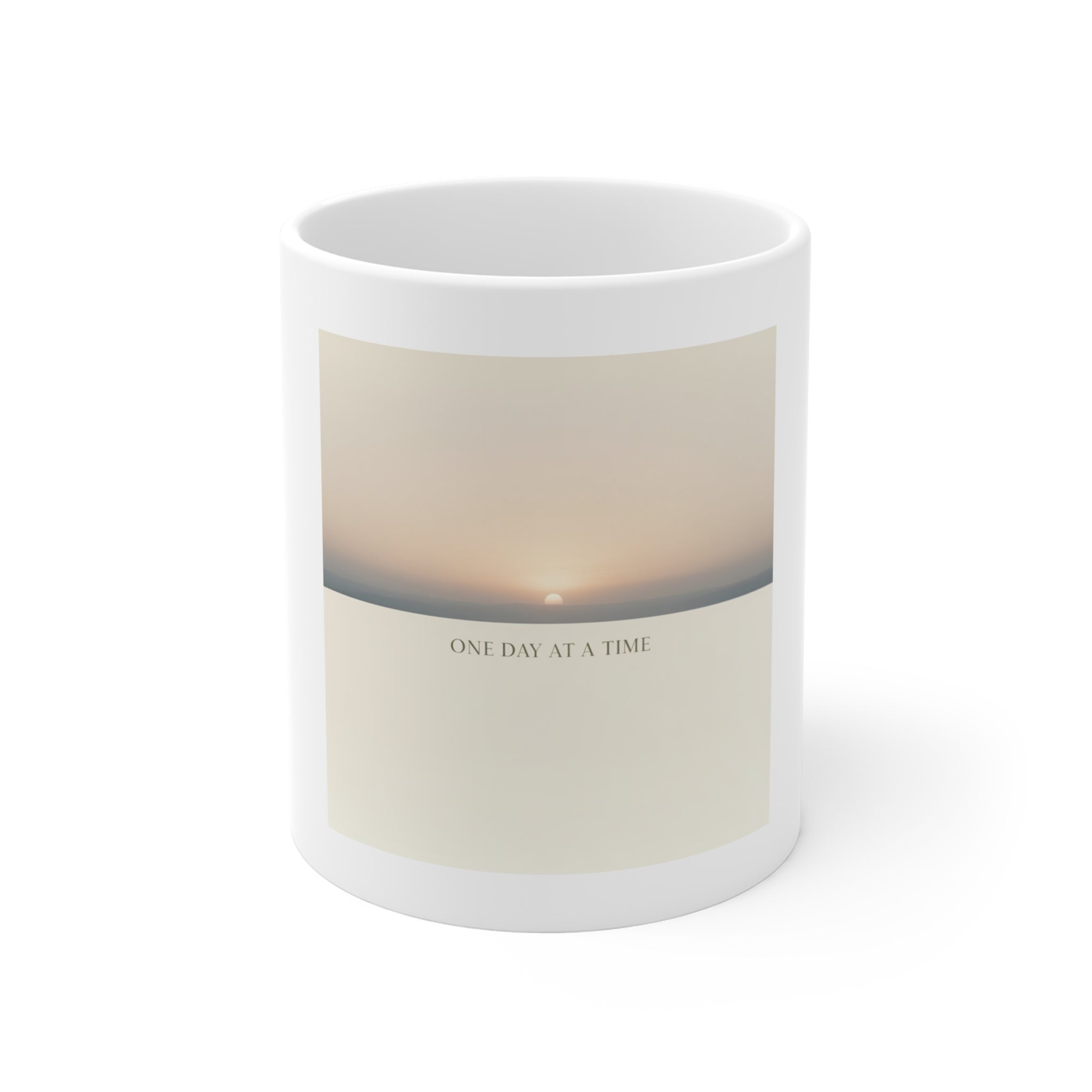 ONE DAY AT A TIME Mug 11oz