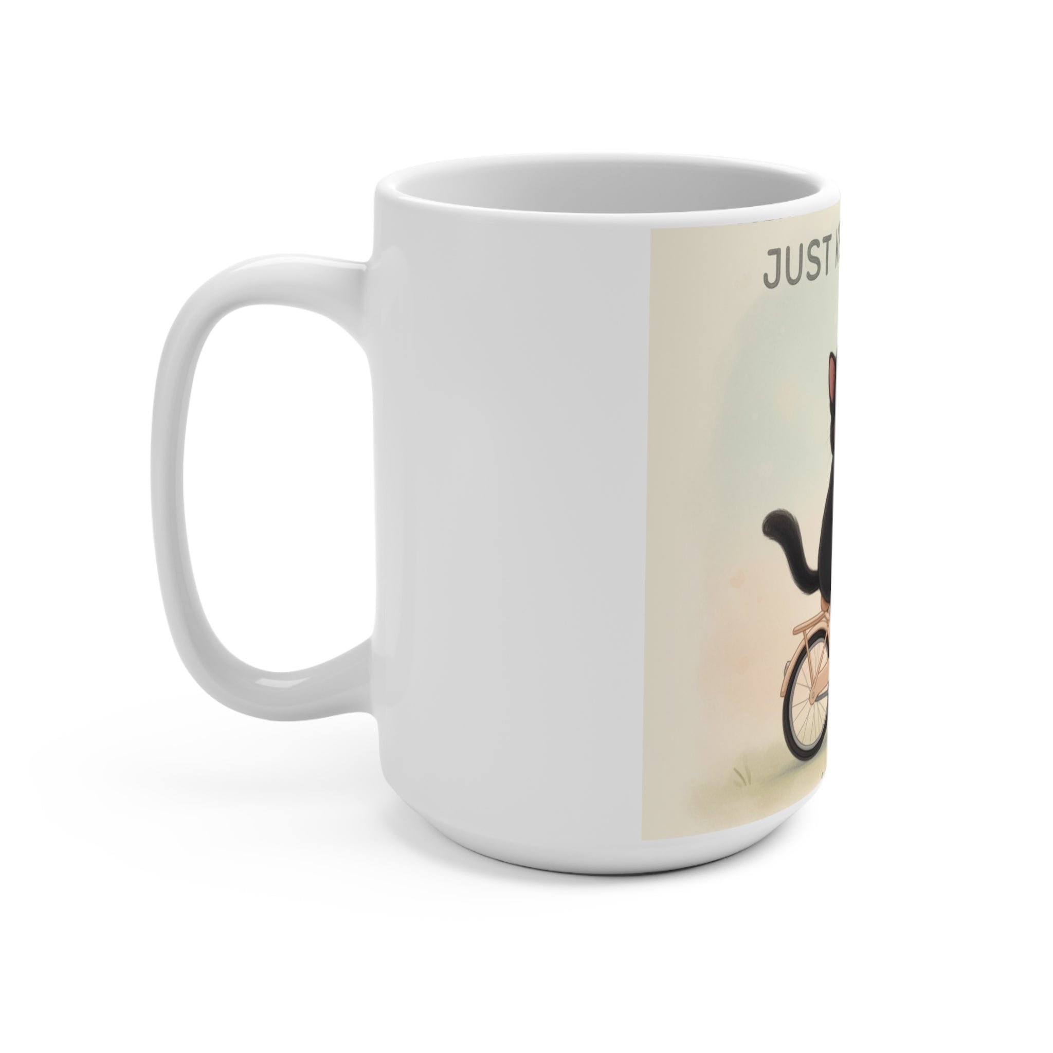 JUST KEEP GOING Cat Mug 15oz