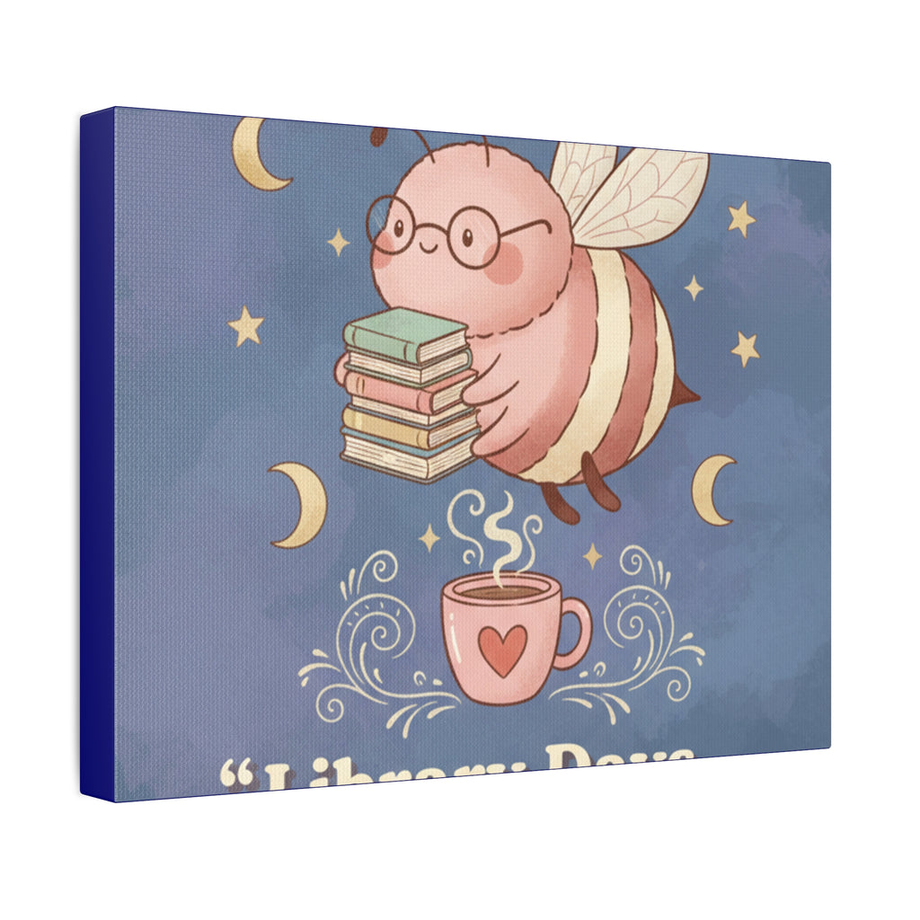 Bee Canvas Print – Library Days Are the Best Days