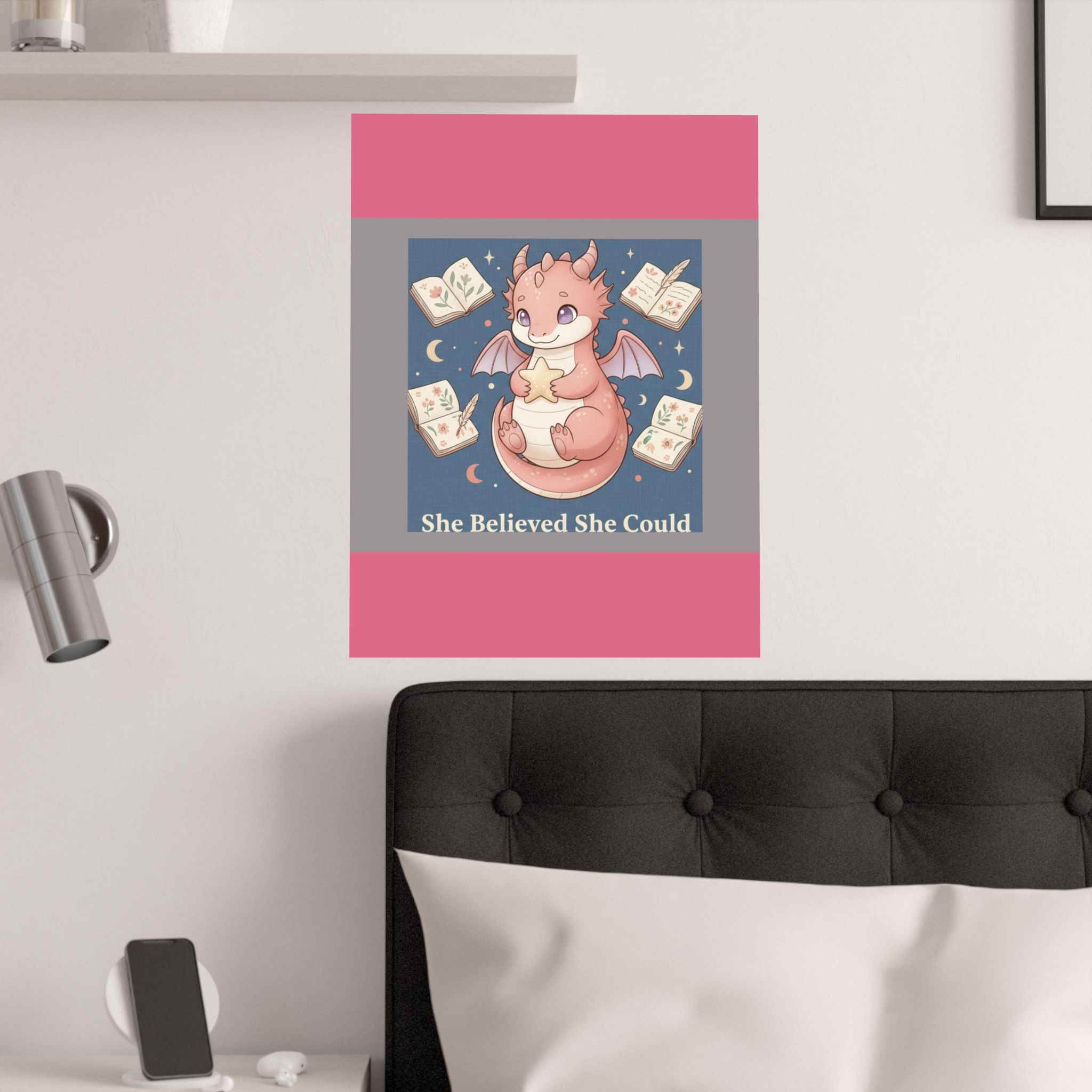 Dragon Poster – She Believed She Could
