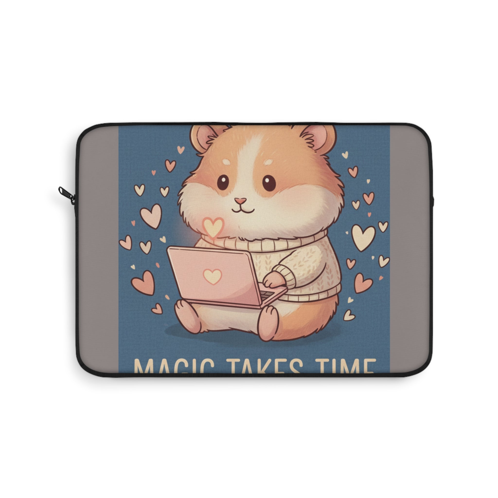 Hamster Laptop Sleeve – Magic Takes Time