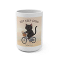 JUST KEEP GOING Mug 15oz