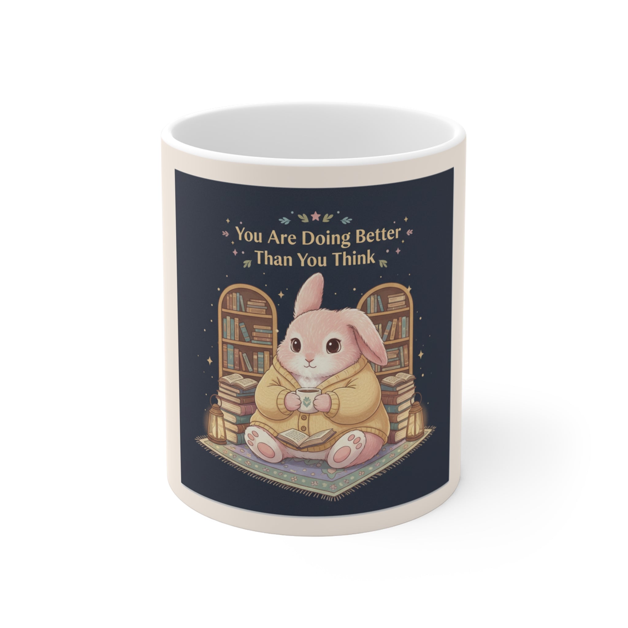 Bunny Mug 11oz – You Are Doing Better Than You Think