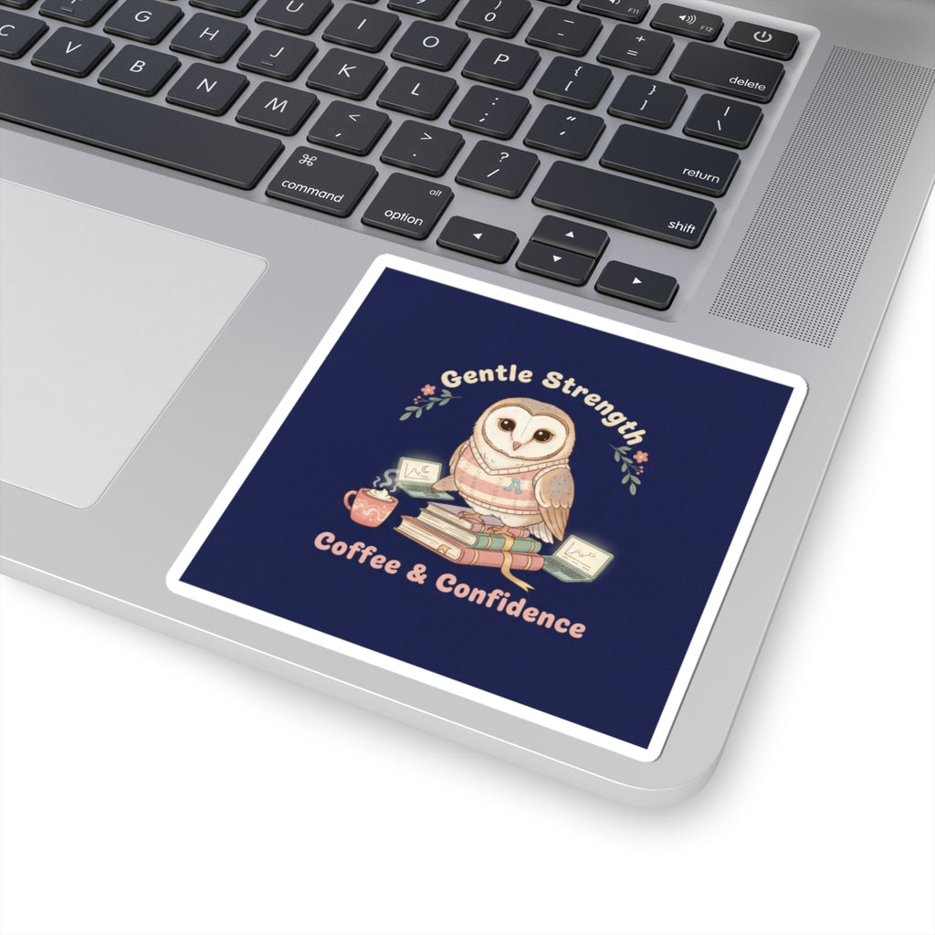 Owl Kiss-Cut Sticker – Gentle Strength Coffee Confidence