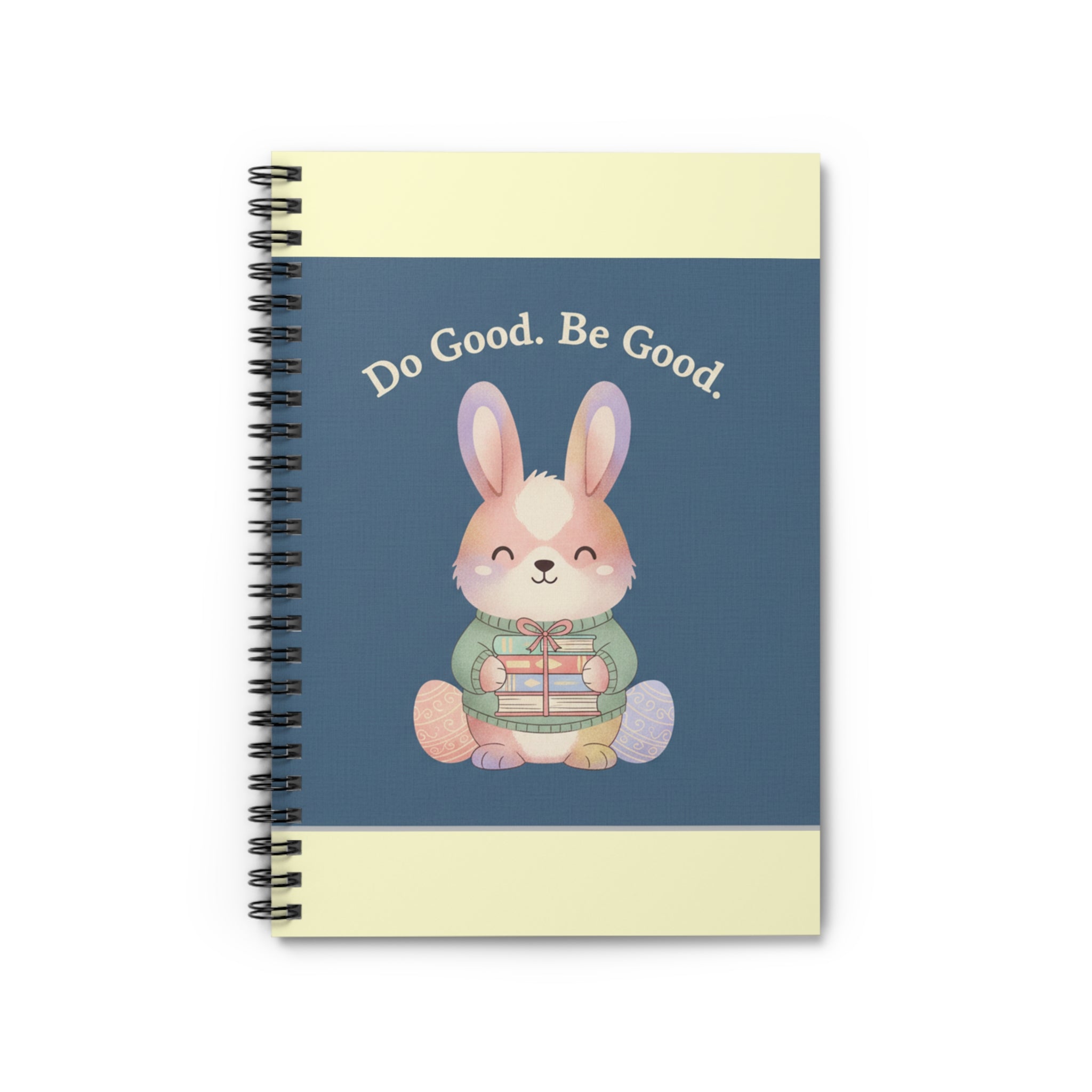 Bunny Spiral Notebook – Do Good Be Good