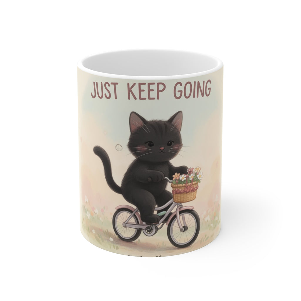 JUST KEEP GOING Cat Mug 11oz