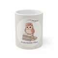 Study Buddy Vibes Owl Mug 11oz