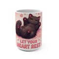 LET YOUR HEART REST Cat Mug 15oz