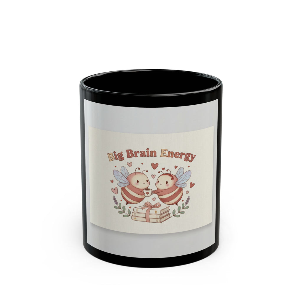 Big Brain Energy Bees Black Mug 11oz