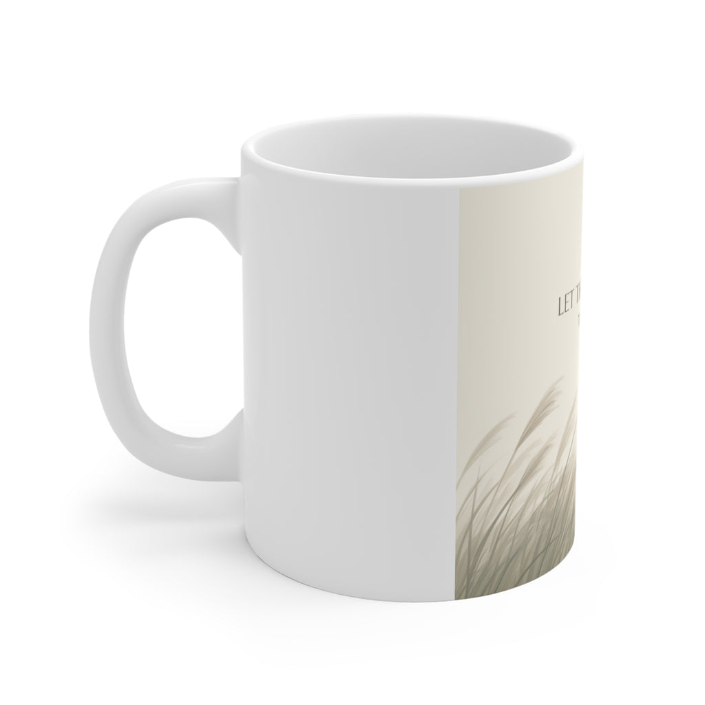 LET THINGS UNFOLD Mug 11oz