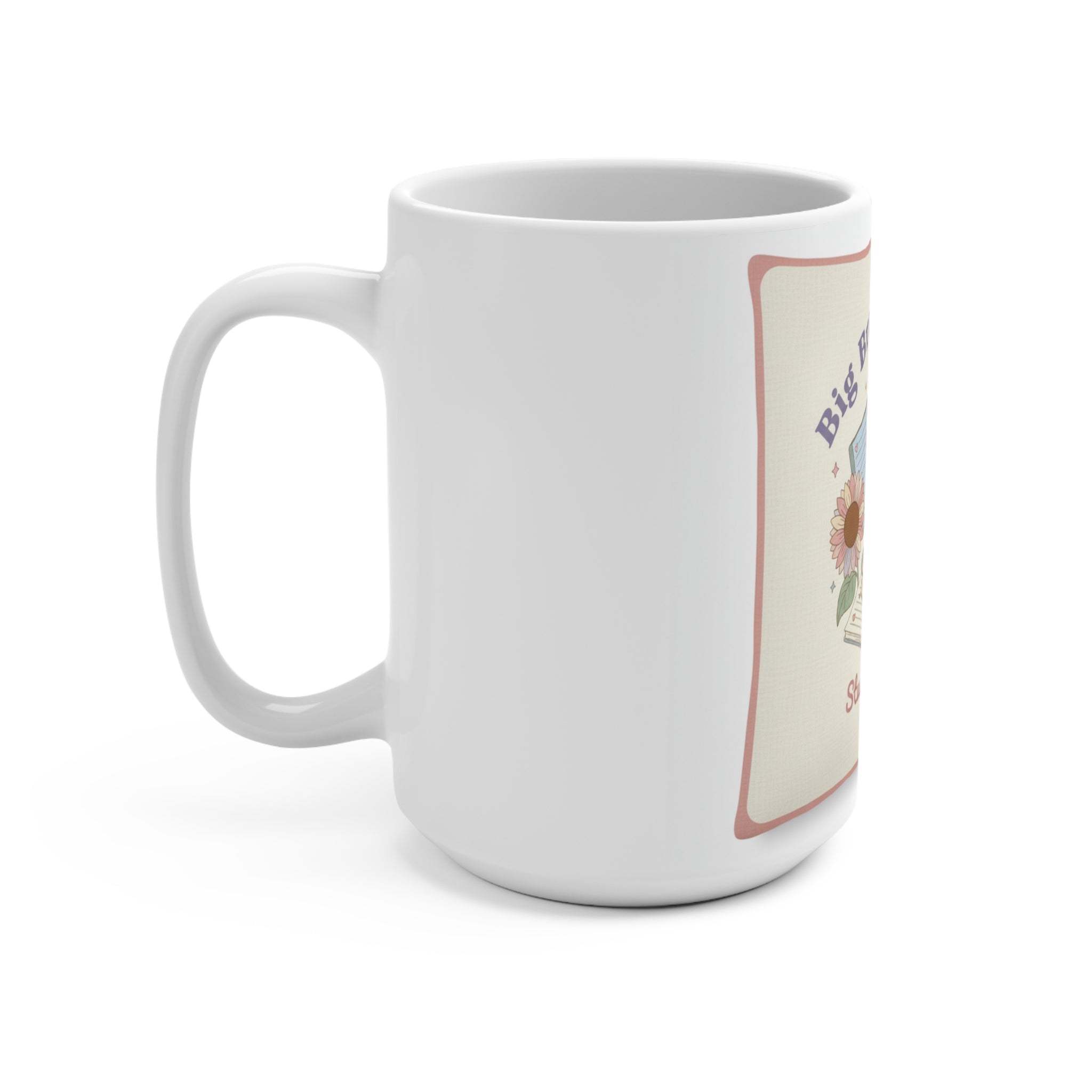 Big Brain Energy Mug 15oz