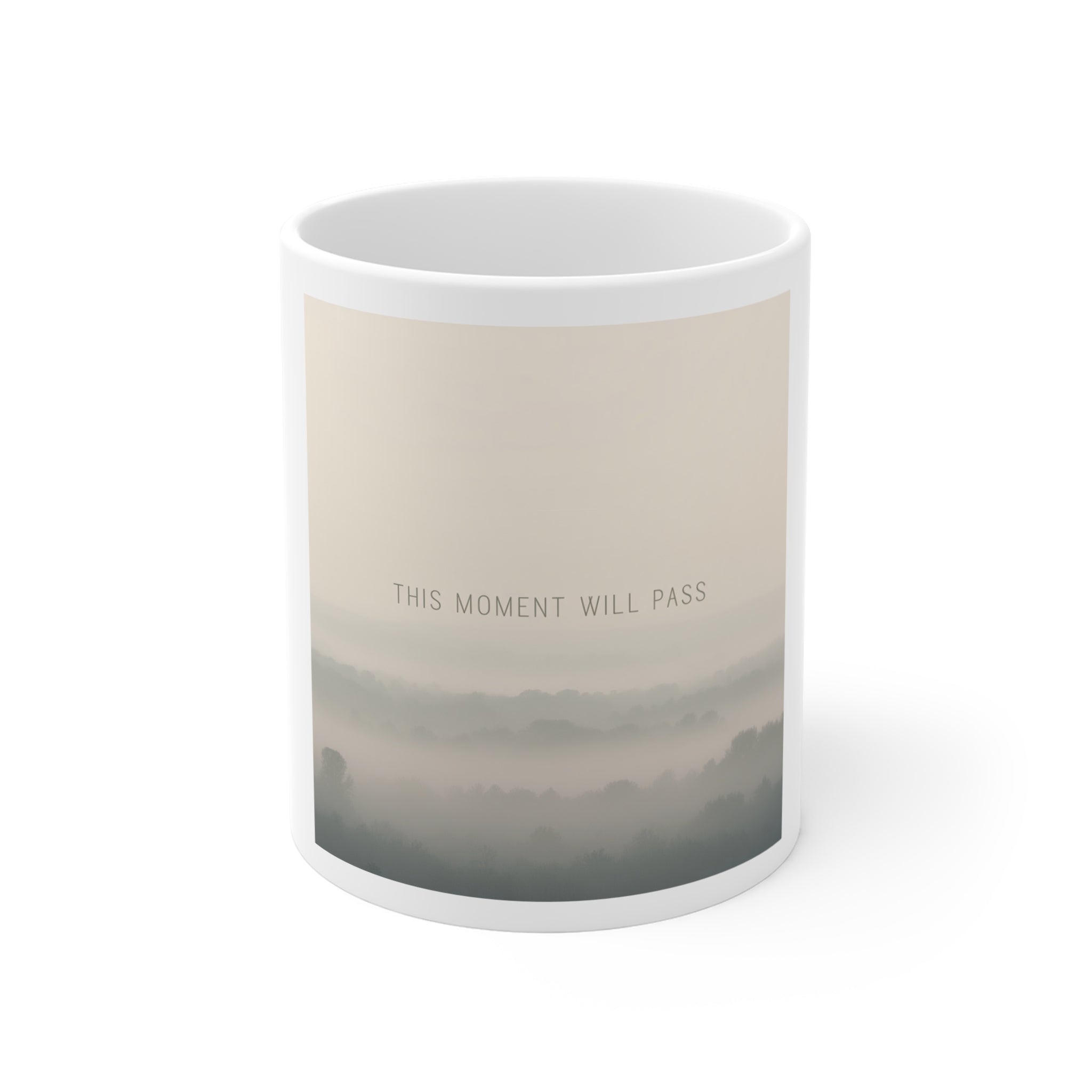 THIS MOMENT WILL PASS Mug 11oz