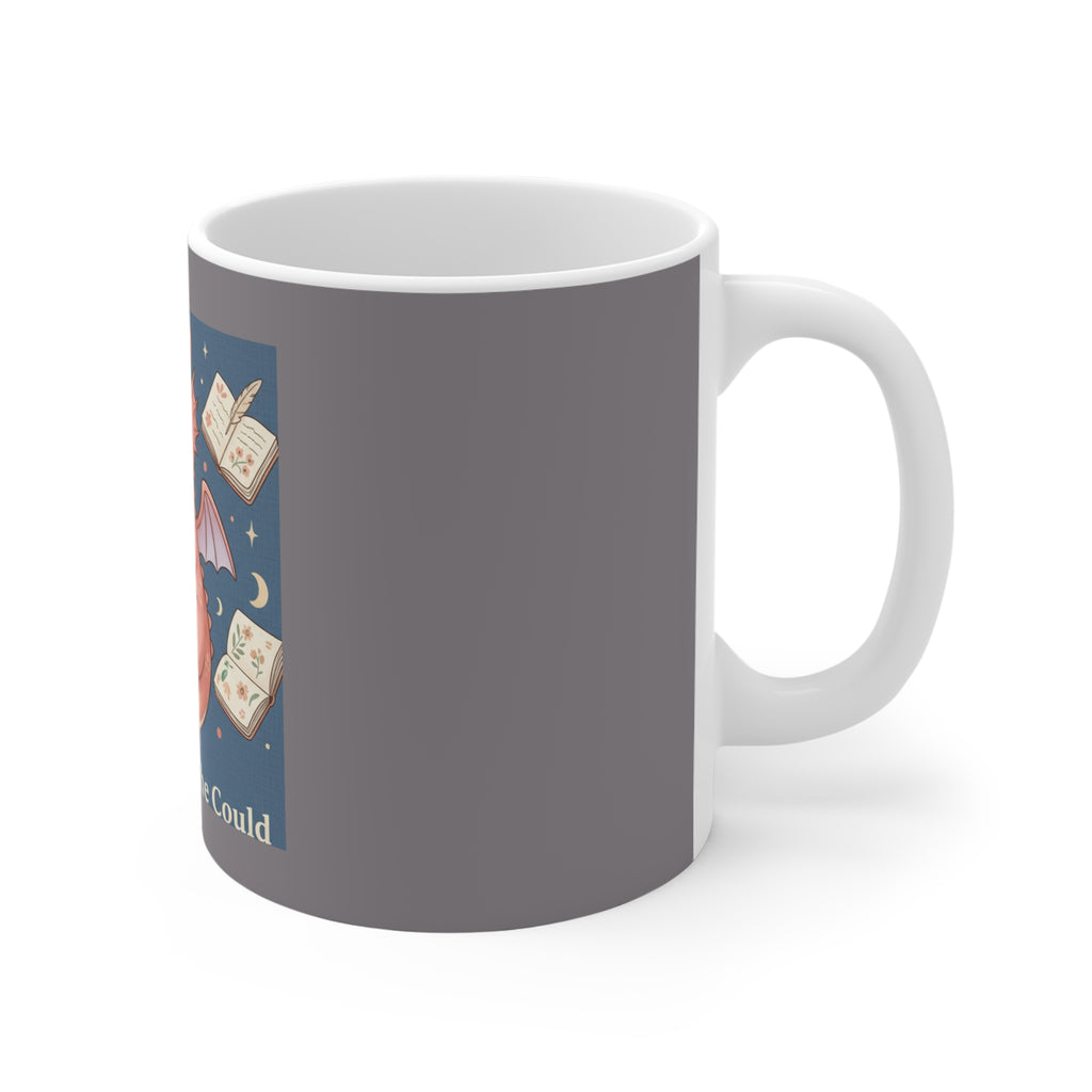 Dragon Mug 11oz – She Believed She Could