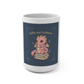 Coffee and Confidence Mug 15oz