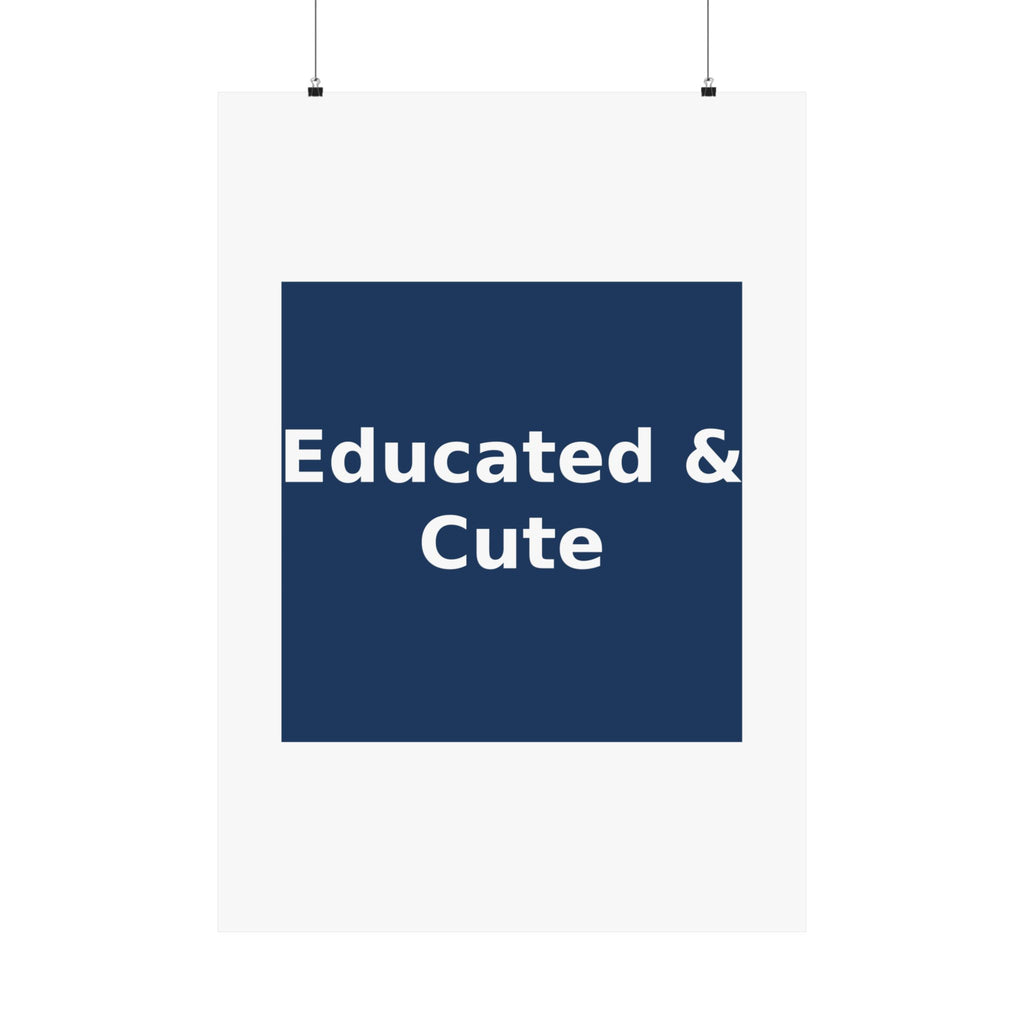 Educated & Cute - KayKay Poster