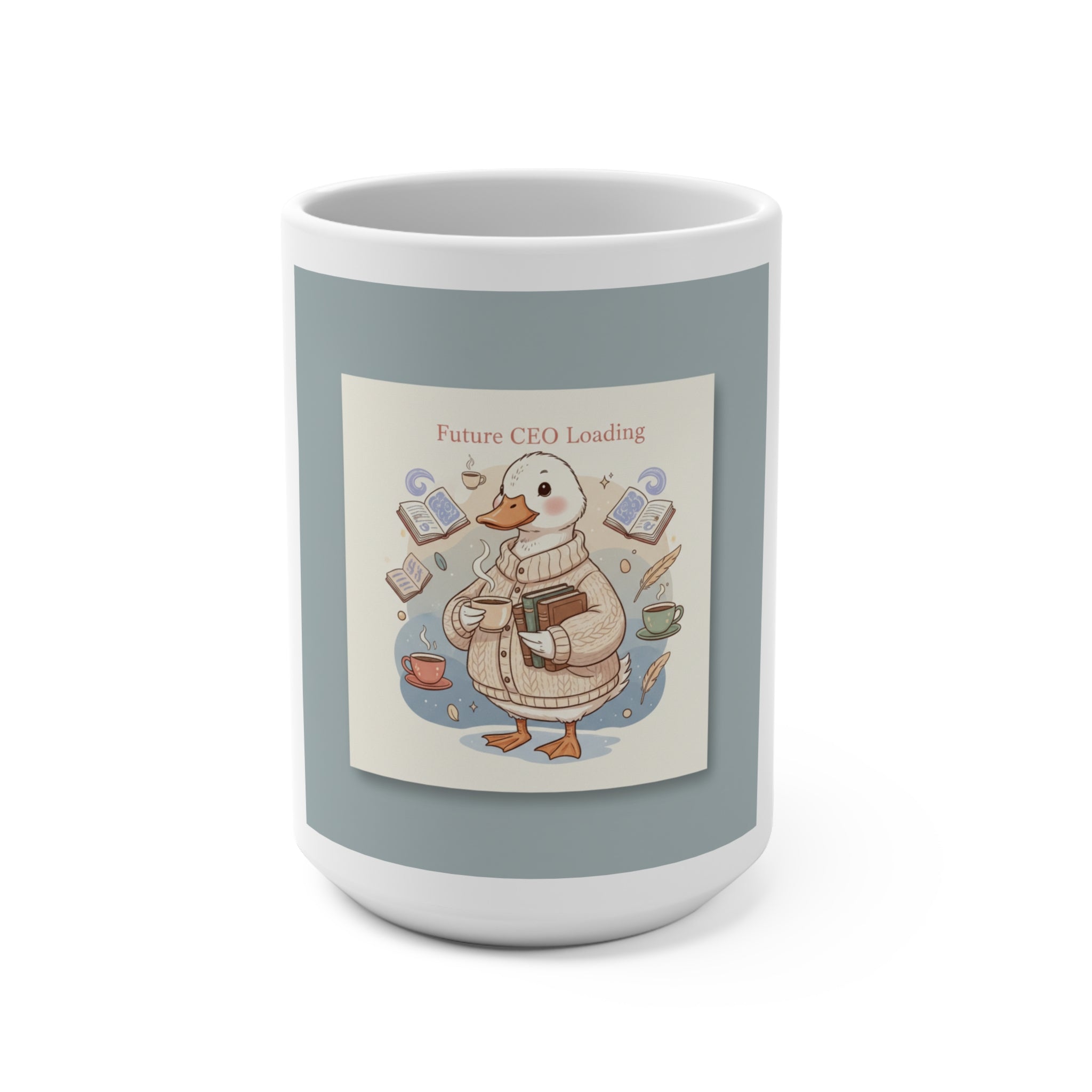 Future CEO Loading Duck Mug 15oz
