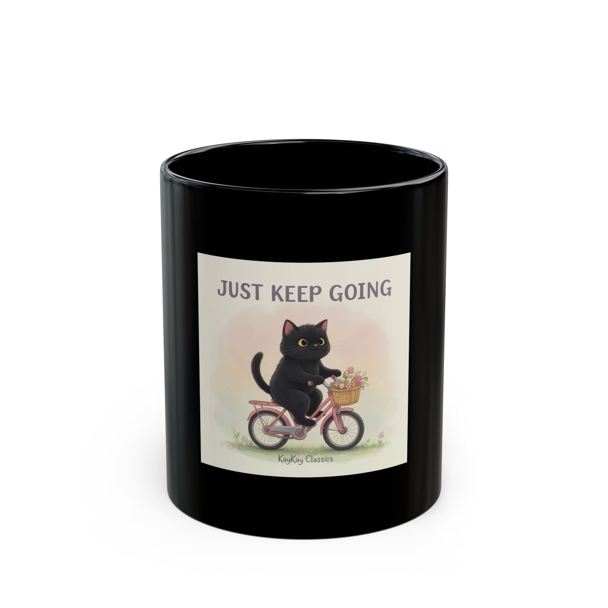 JUST KEEP GOING Black Mug 11oz
