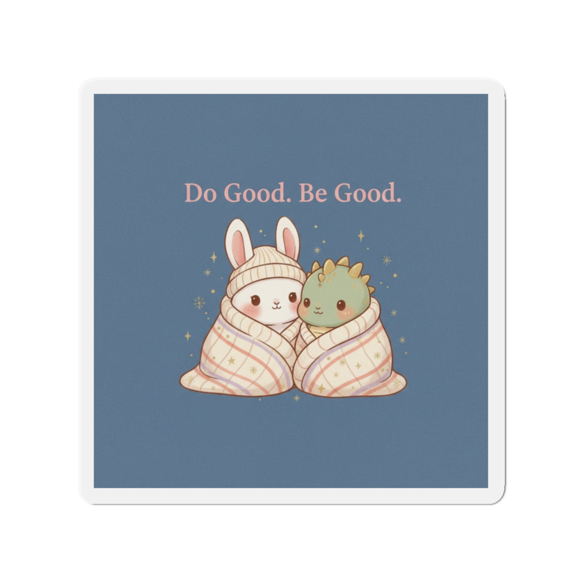 Bunny Die-Cut Magnet – Do Good. Be Good
