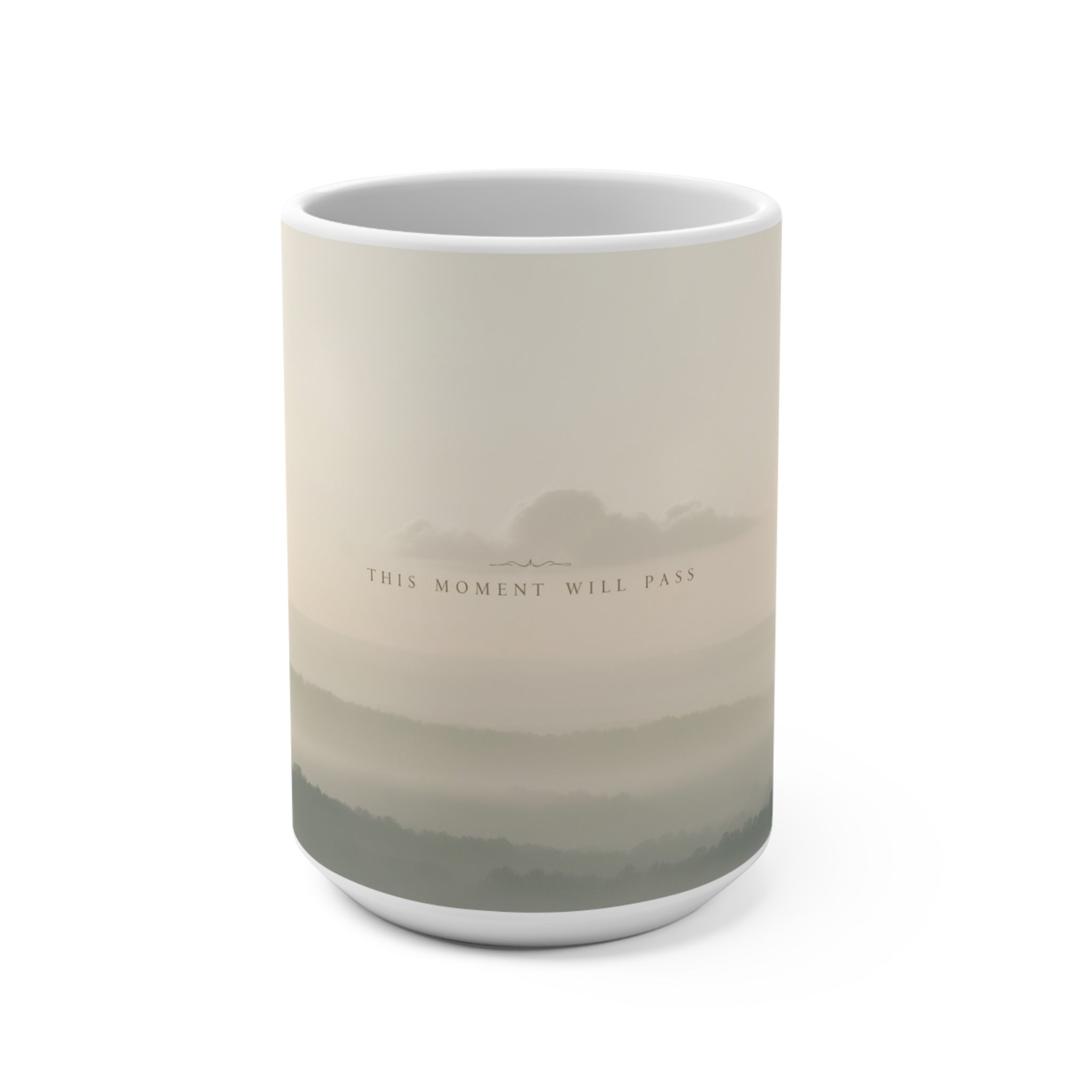 THIS MOMENT WILL PASS Mug 15oz