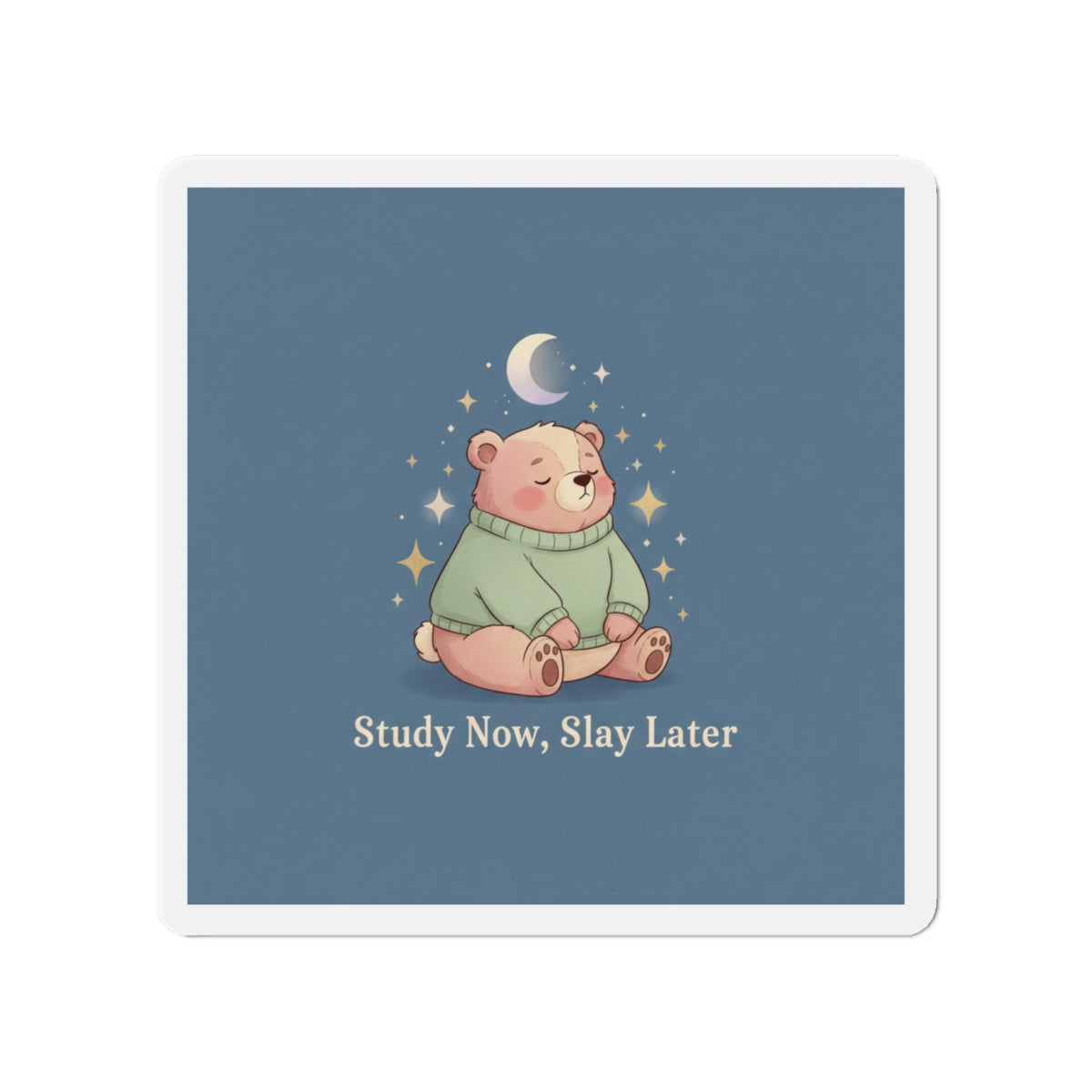 Bear Die-Cut Magnet – Study Now Slay Later