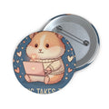 Hamster Pin Button – Magic Takes Time