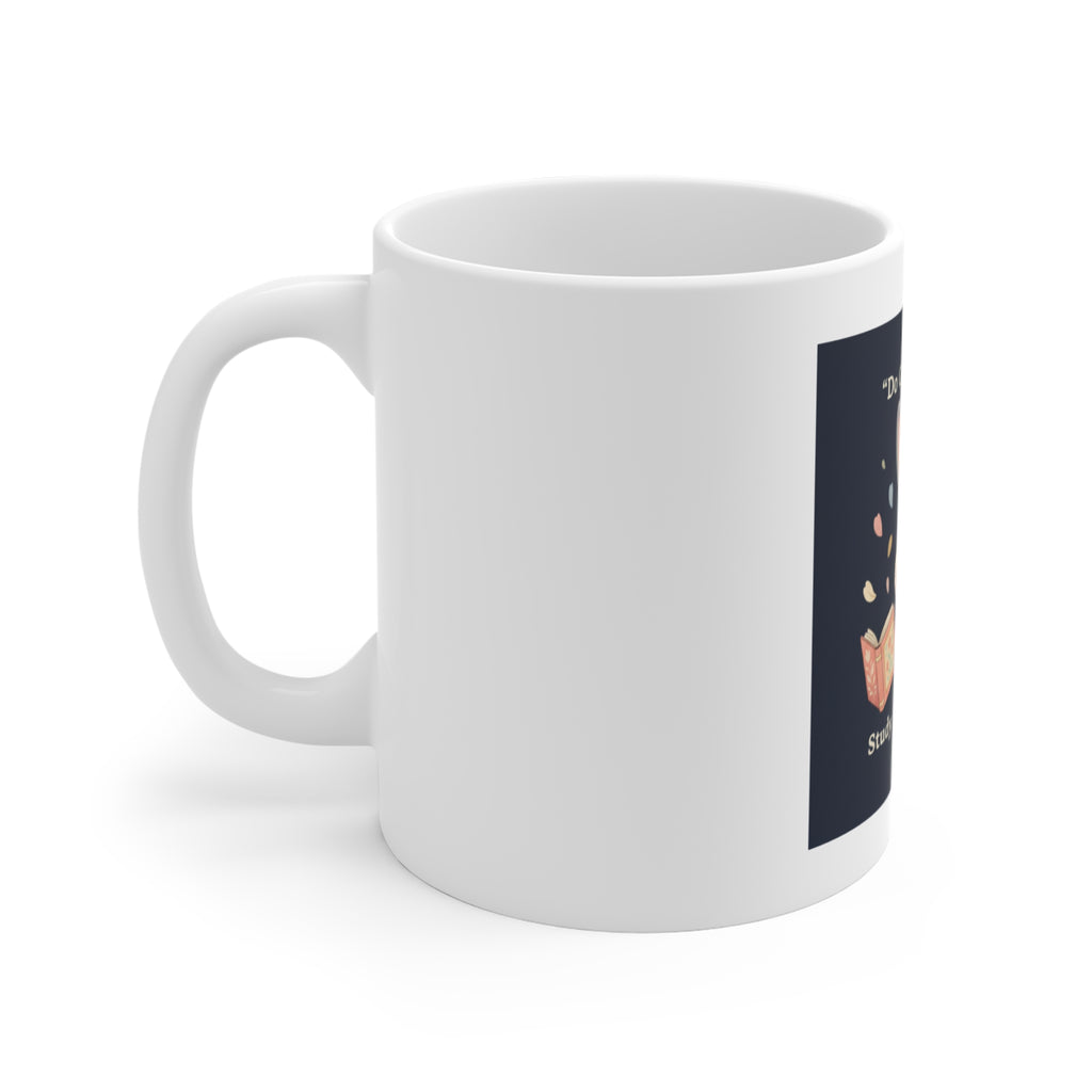 Bunny Mug 11oz – Do Good Be Good Study Now Slay Later