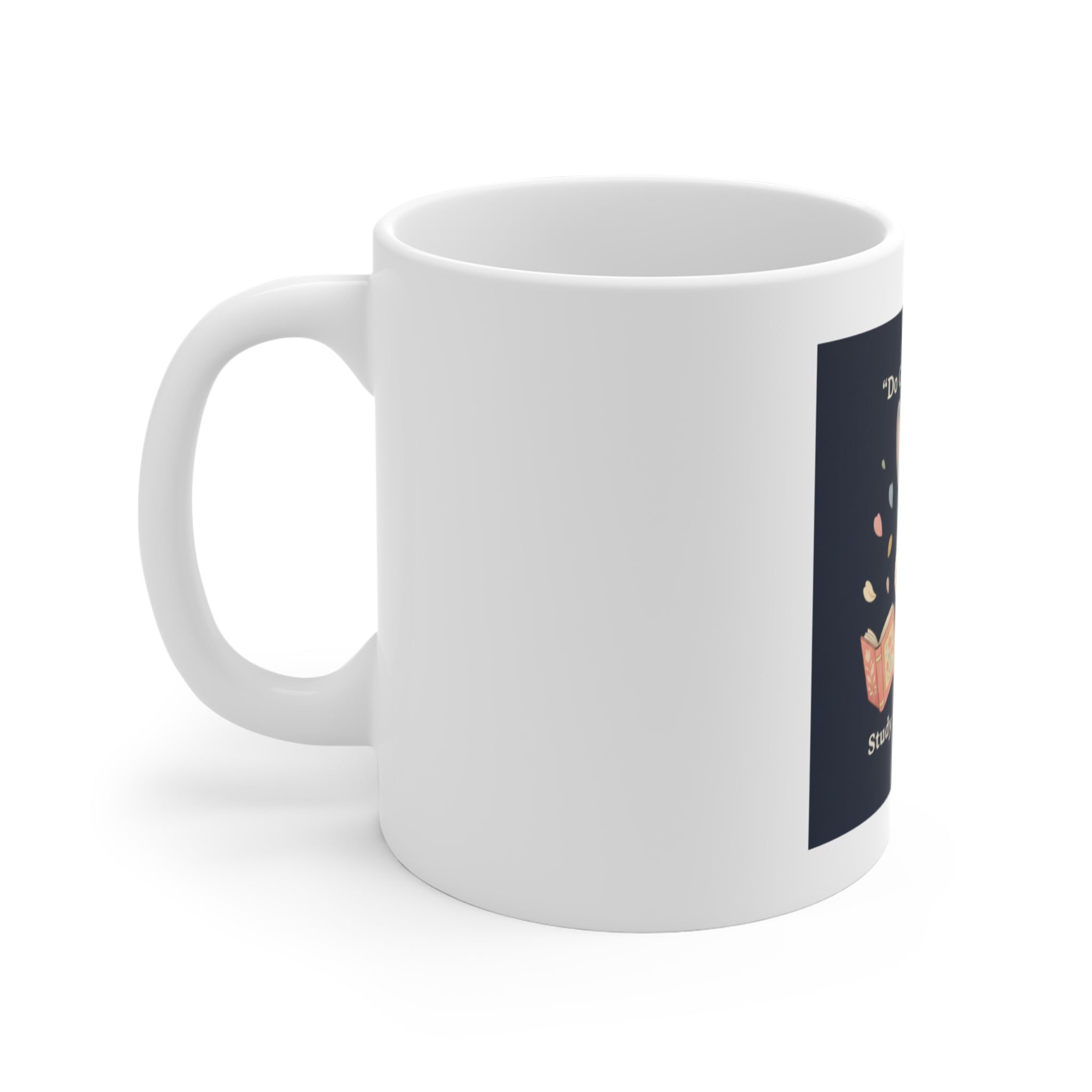Bunny Mug 11oz – Do Good Be Good Study Now Slay Later