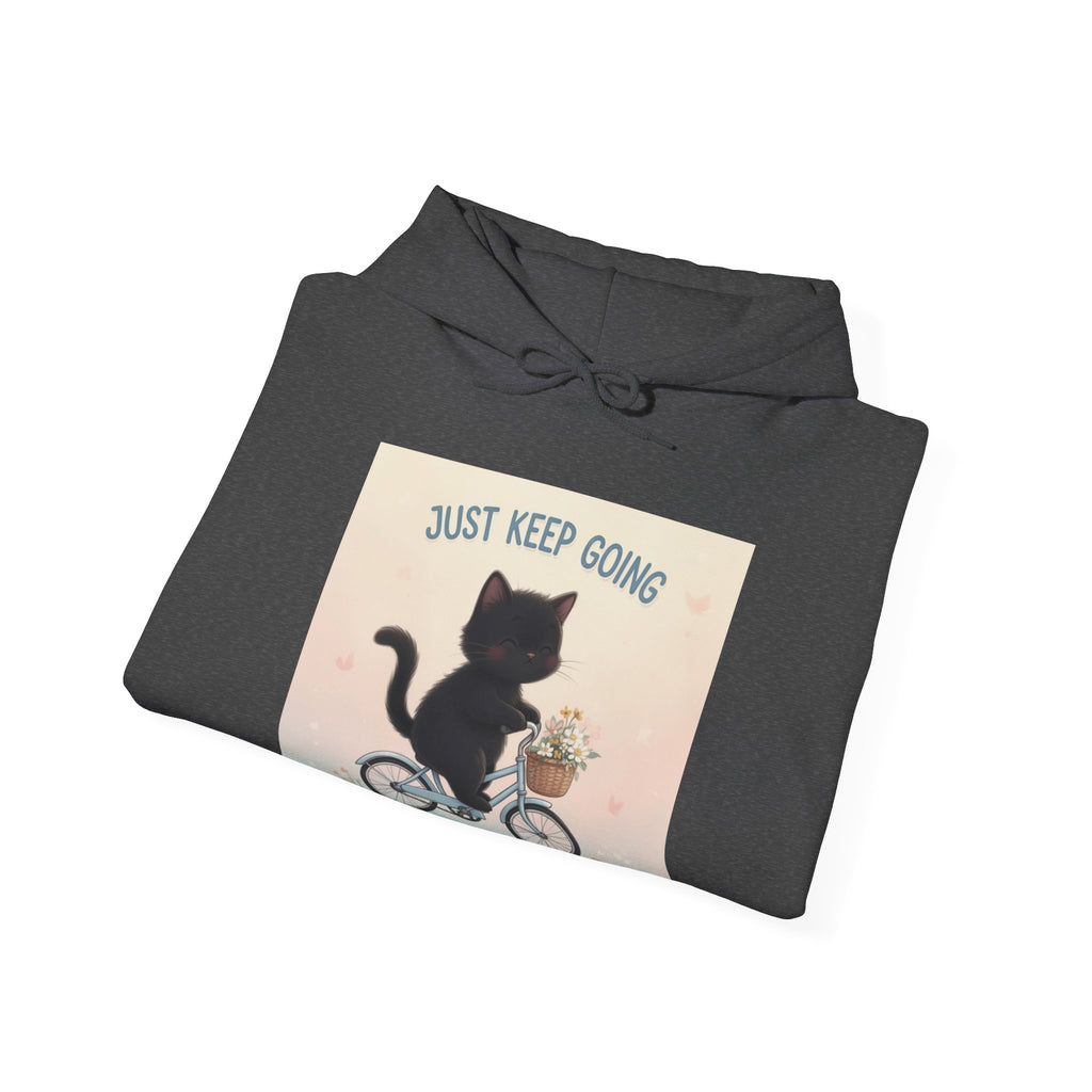 JUST KEEP GOING Hoodie