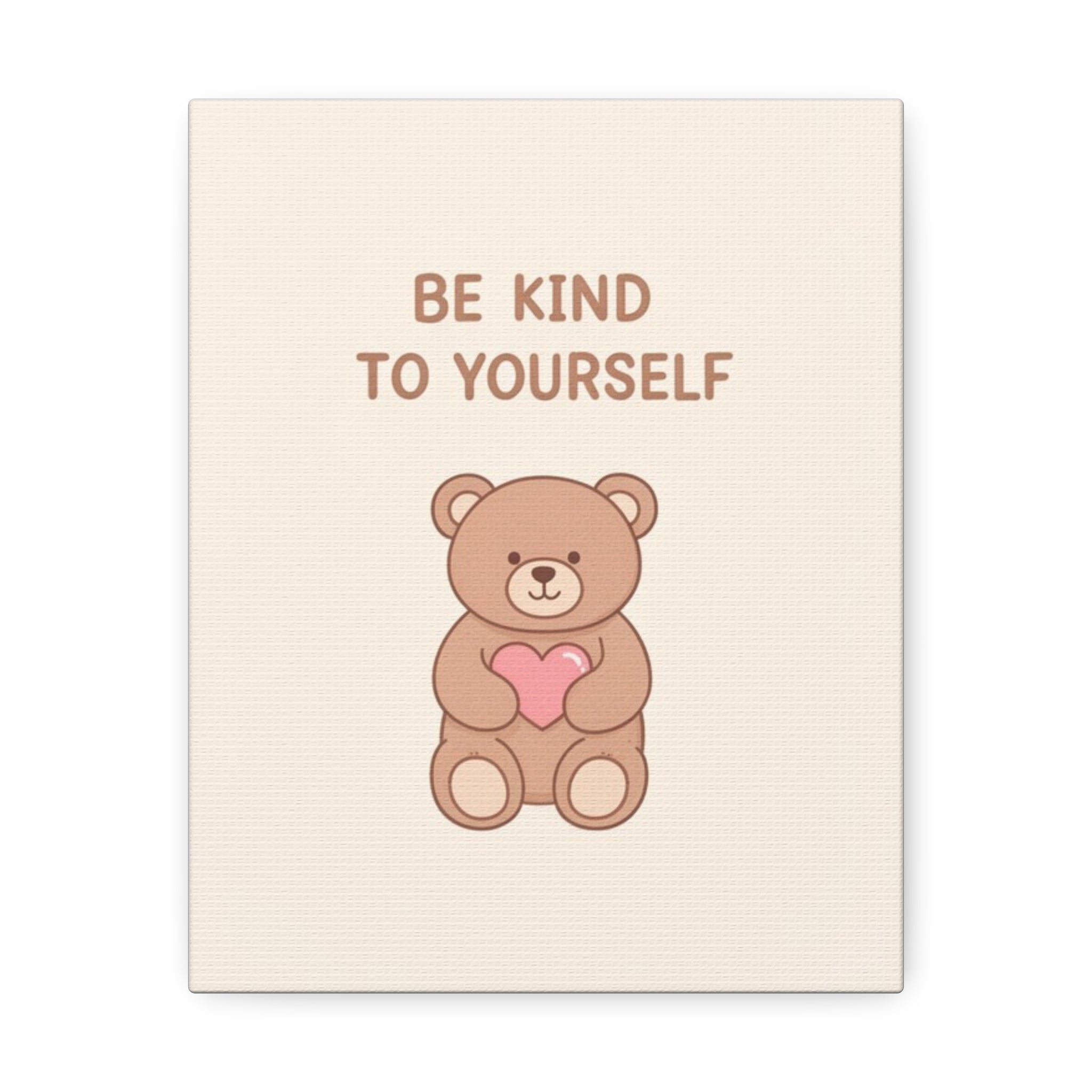 BE KIND TO YOURSELF Canvas