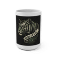 Hard to Kill Tiger Mug 15oz