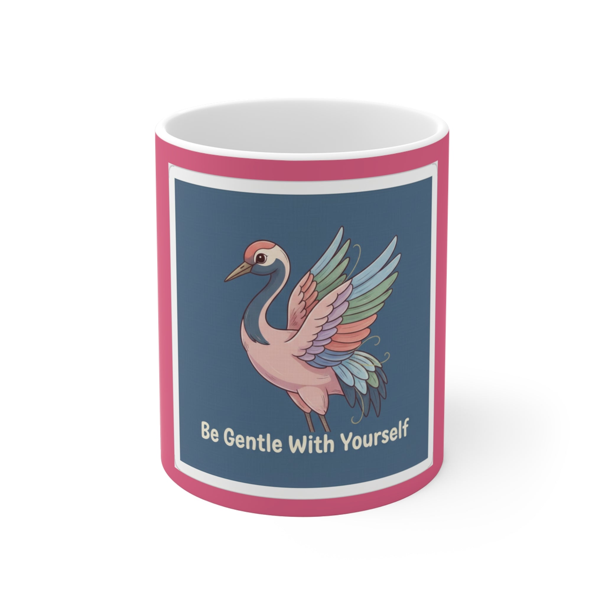 Crane Mug 11oz – Be Gentle With Yourself