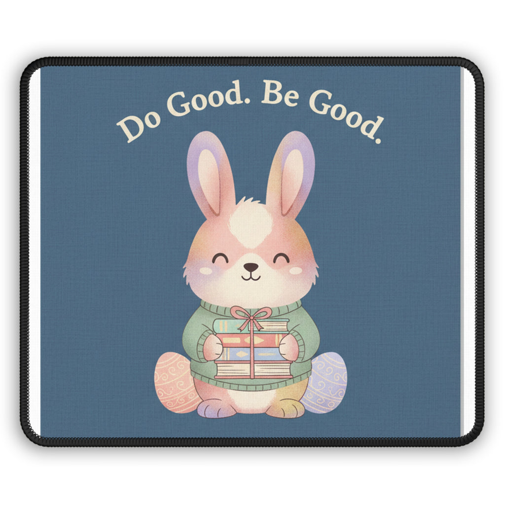 Bunny Mouse Pad – Do Good Be Good