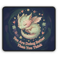 Dragon Mouse Pad – You Are Doing Better Than You Think
