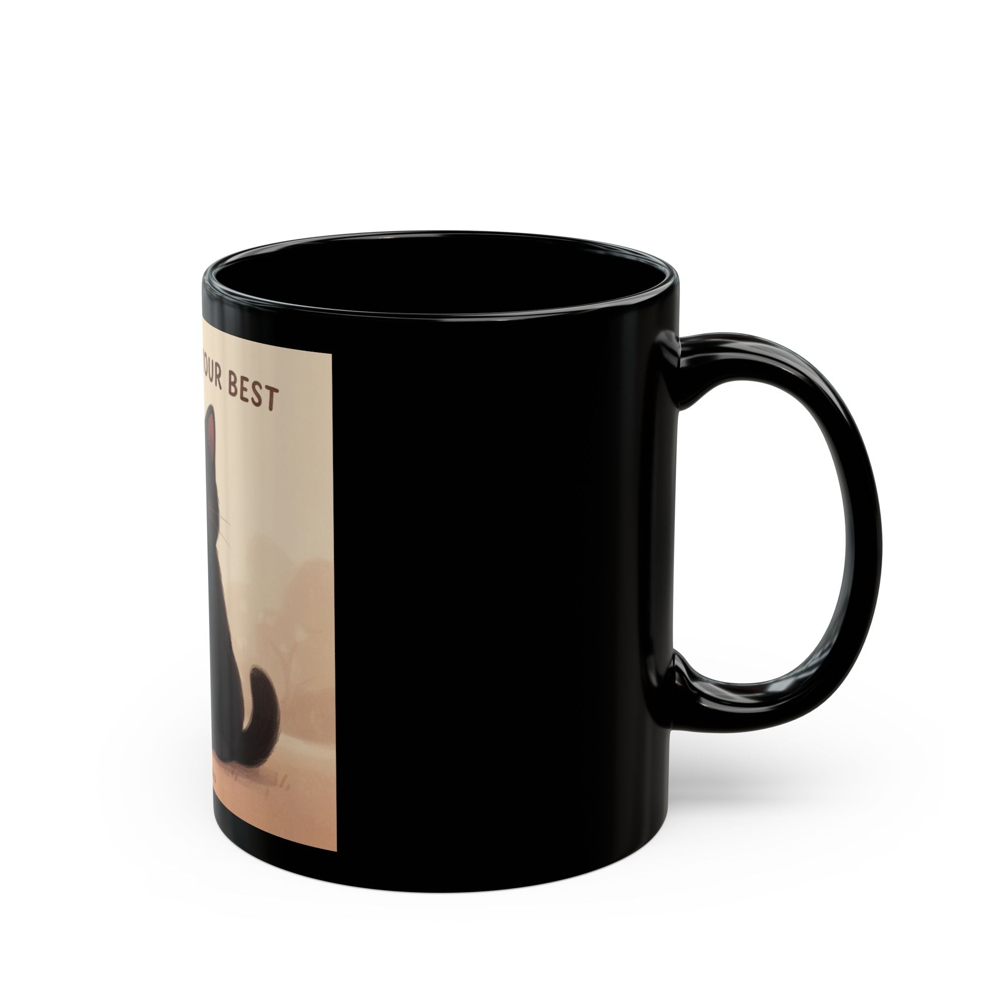 YOURE DOING YOUR BEST Cat Black Mug 11oz