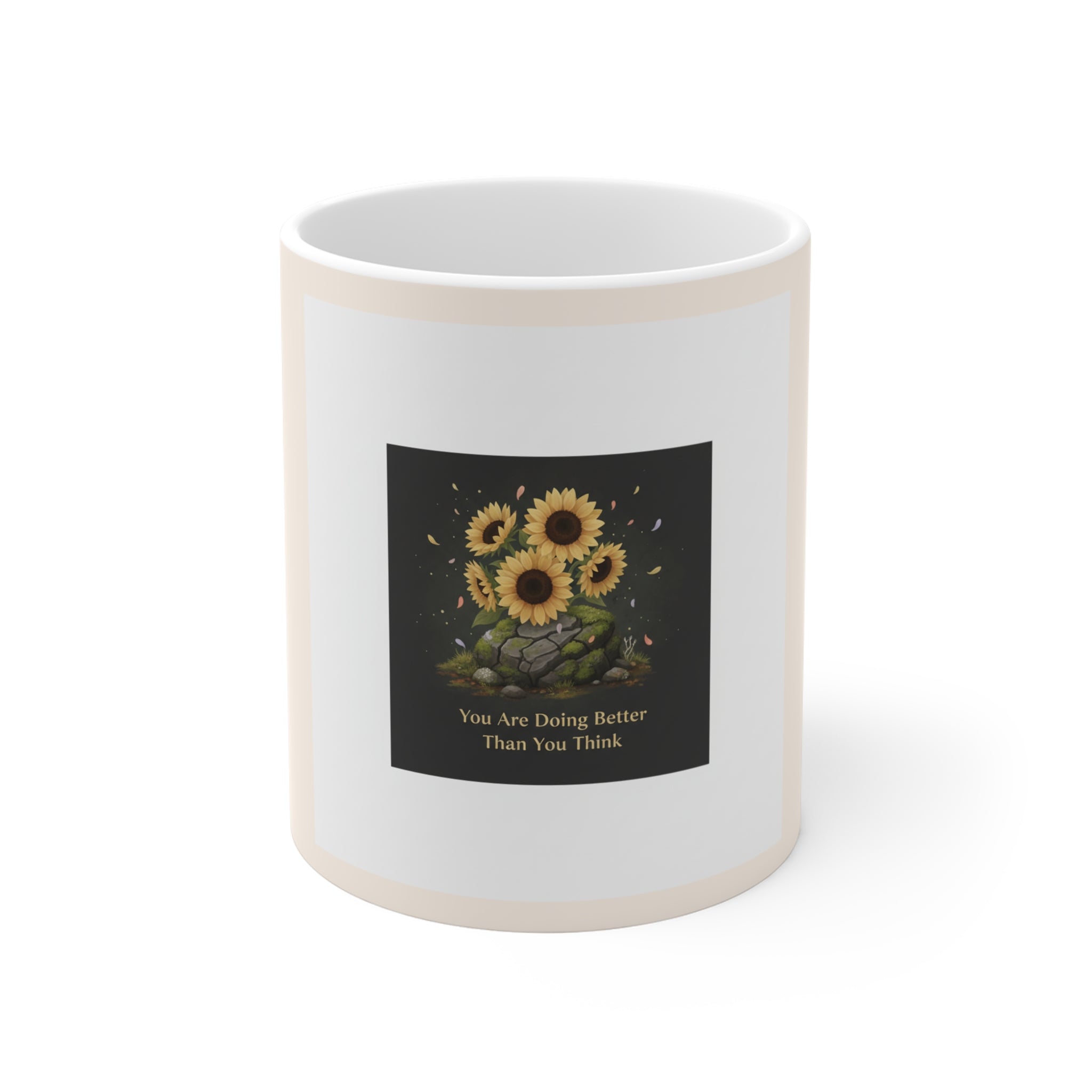 Sunflowers Mug 11oz – You Are Doing Better Than You Think