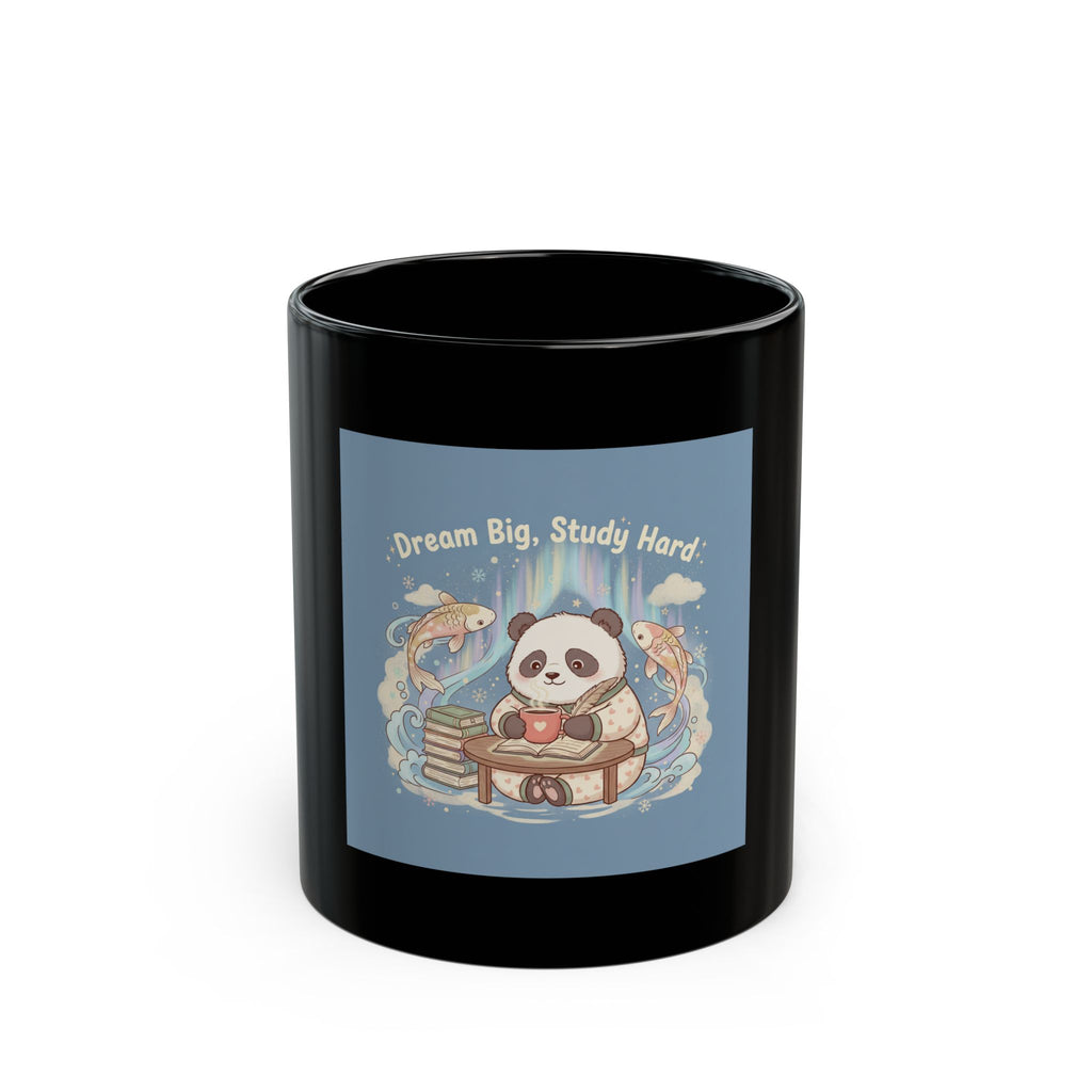 Dream Big, Study Hard Panda Black Mug 11oz