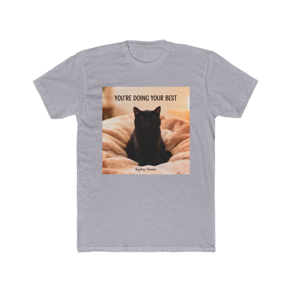YOU’RE DOING YOUR BEST Unisex Tee
