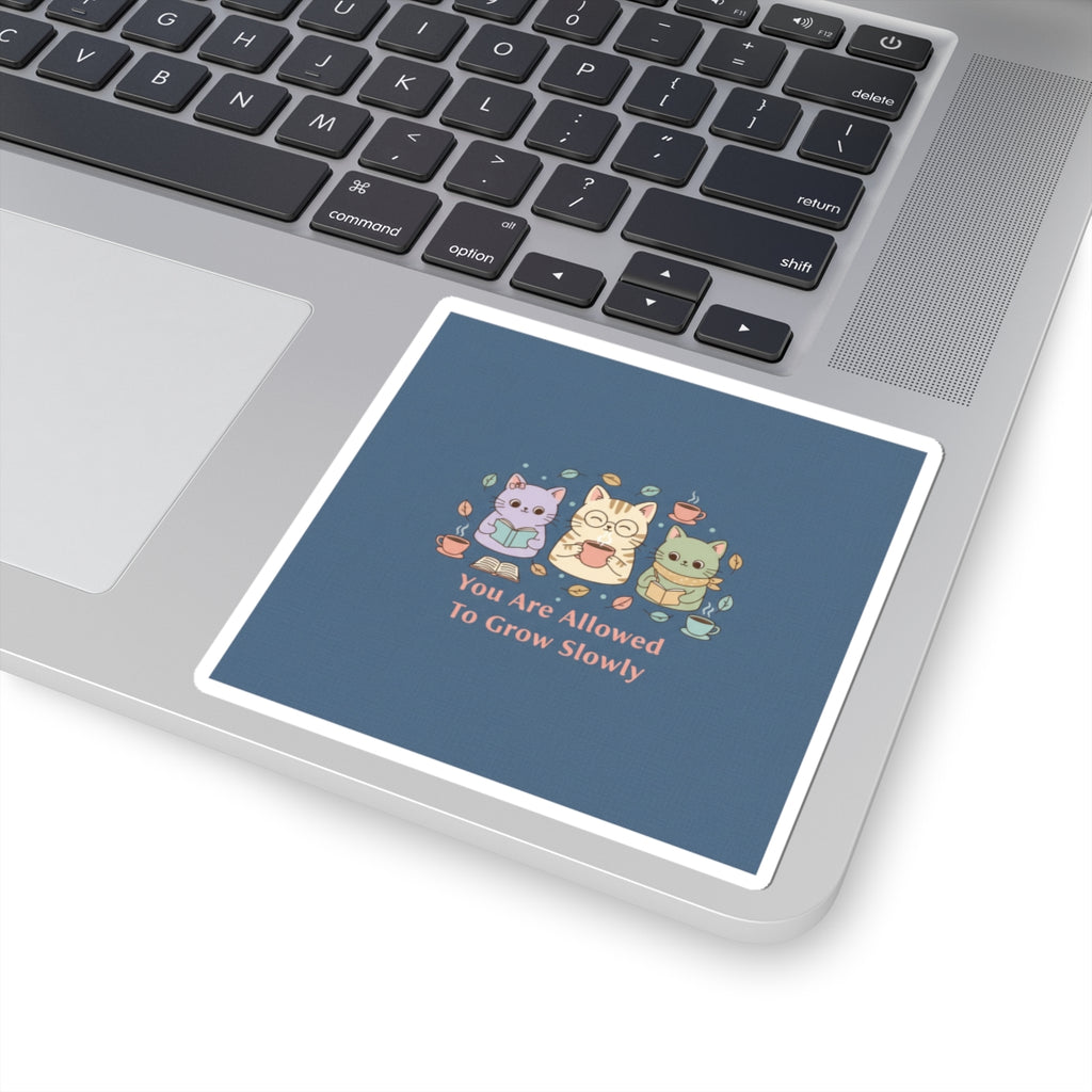 Cats With Glasses Kiss-Cut Sticker – You Are Allowed to Grow Slowly