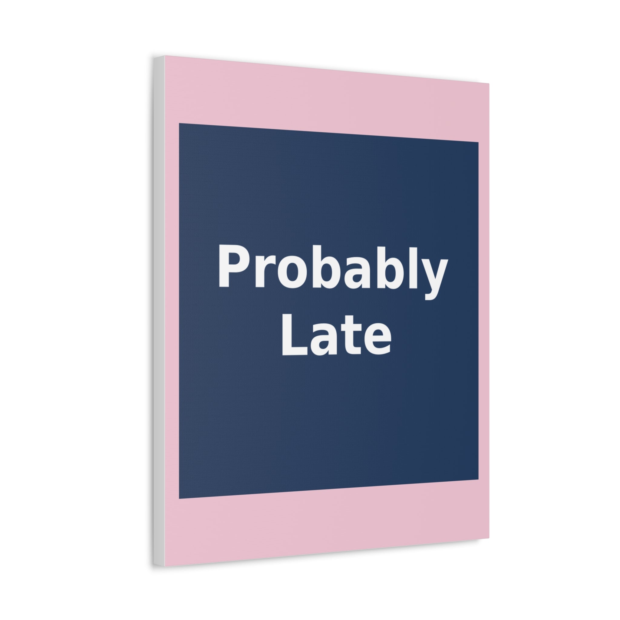 "Probably Late" Black Cat Canvas | College Girl Gift | Fashion | KayKay Classics