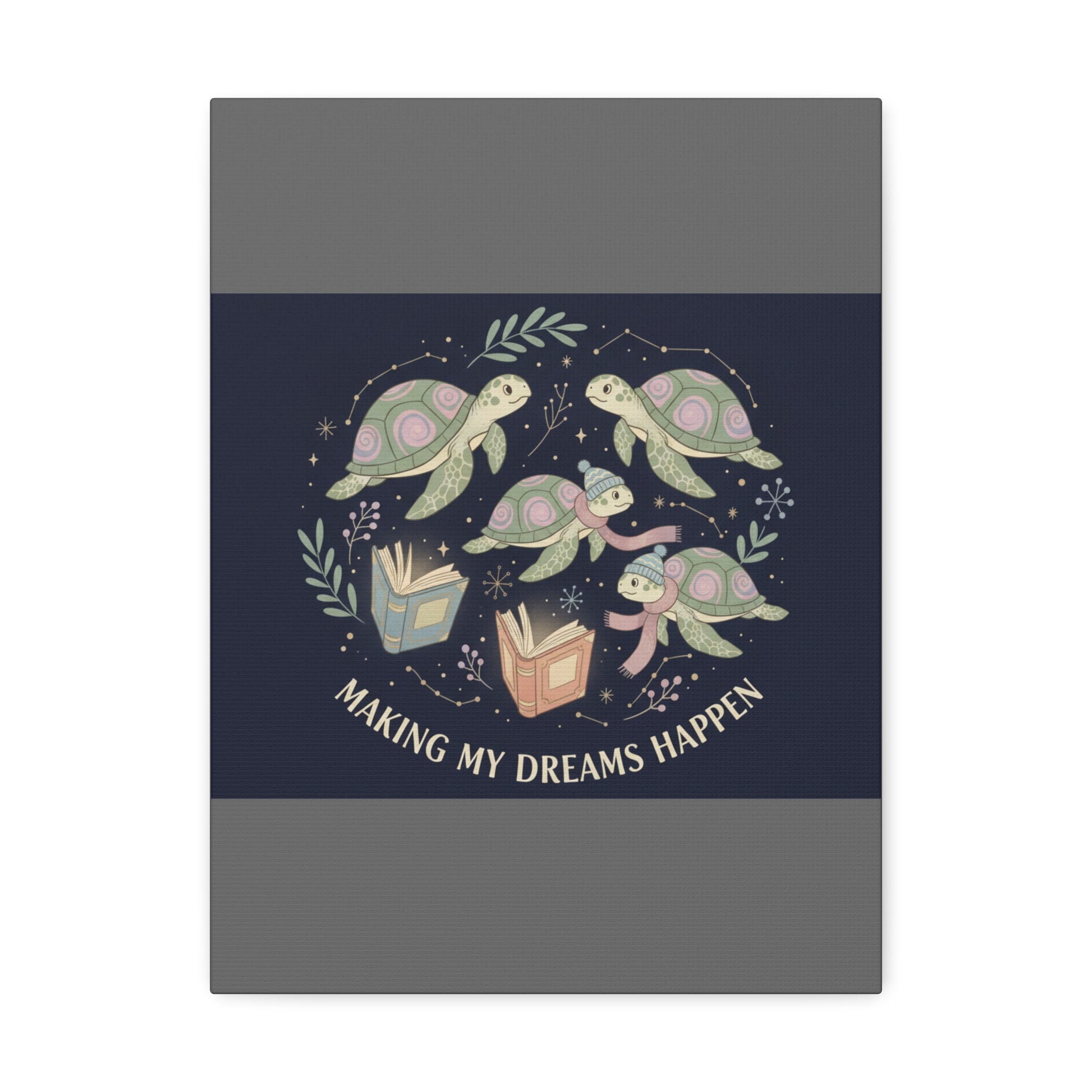 making my dreams happen Canvas
