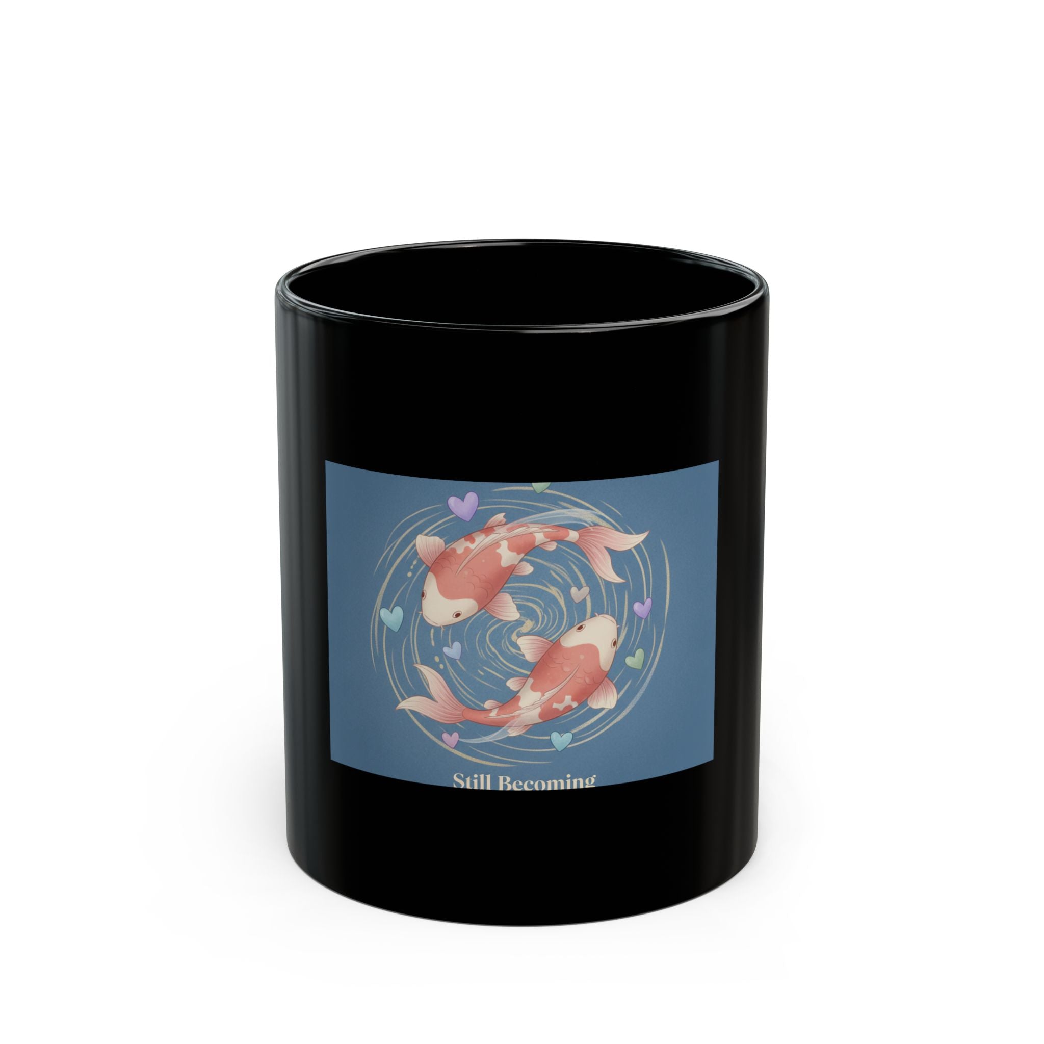 still becoming Black Mug 11oz