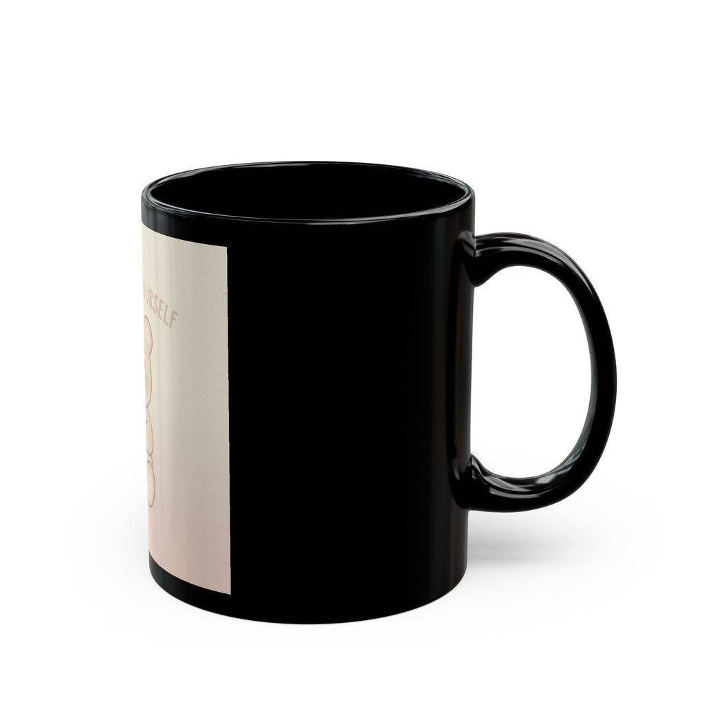 BE KIND TO YOURSELF Black Mug
