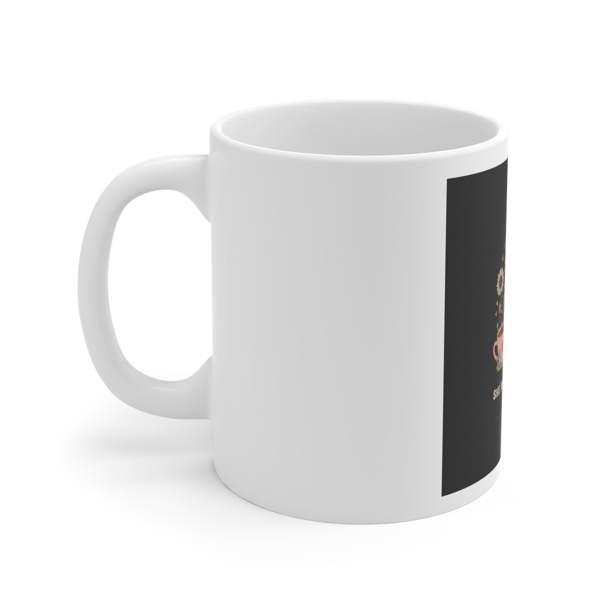SHE BELIEVED SHE COULD Mug 11oz